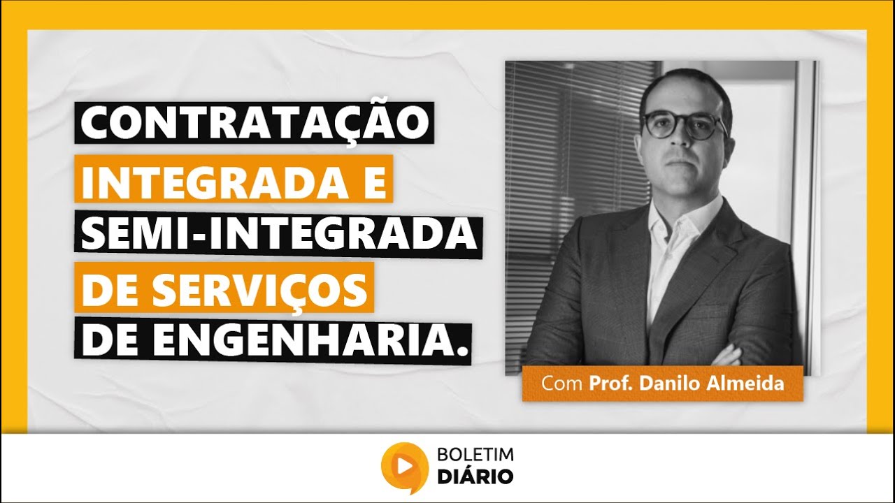 #441 Contratação integrada e semi-integrada de serviços de engenharia ...