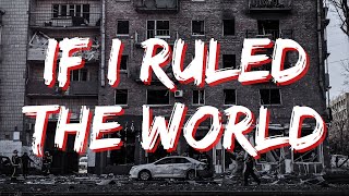 IF I RULED THE WORLD(Lyrics)🎵- Daniel Pratt
