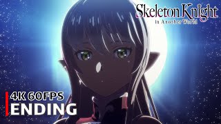 Skeleton Knight in Another World - Ending [4K 60FPS | Creditless | CC]