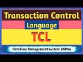 Transaction Control Language (TCL) | TCL Commands in SQL | Transaction Control Language in DBMS