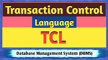 Transaction Control Language (TCL) | TCL Commands in SQL | Transaction Control Language in DBMS