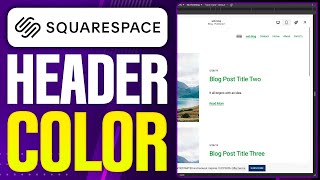 How To Change Header Text Color On Squarespace (2026 Updated Tutorial)