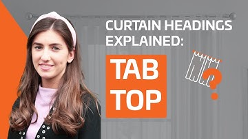 Get To Know Tab Top Curtains - What Are Tab Top Curtains? EXPLAINED!