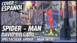 Spectacular Spider-Man Intro - Cover Español (1 HORA)