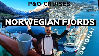 Norwegian Fjords Cruise with P&O Cruises || Iona Cruise Ship