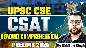 Reading Comprehension for UPSC CSAT | Prelims 2025-26 | By Siddharth Singh