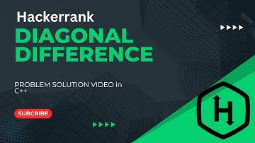 Diagonal difference | Hackerrank | C++ Solution Video