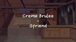 Creme Brulee - Gfriend [LIRIK SUB INDO]