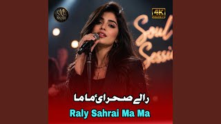 Raly Sahrai Ma Ma