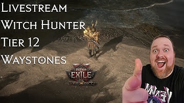 Path of Exile 2: Witch Hunter | Tier 12 Waystones. Last Epoch News too!