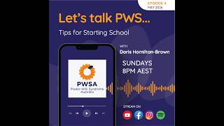 Let's talk PWS - Episode 4 - Tips for Starting School