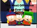 The Most Offensive Song Ever (Virgin Mary)-South Park (Lyrics)