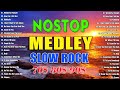 Slow Rock Medley Collection 💖 Nonstop Slow Rock Love Songs 80s 90s 💖 Mga Lumang Tugtugin Noong 90s