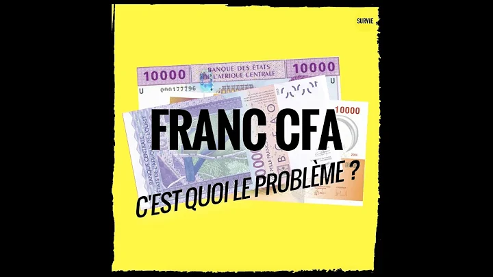 Franc CFA, c'est quoi le problème?