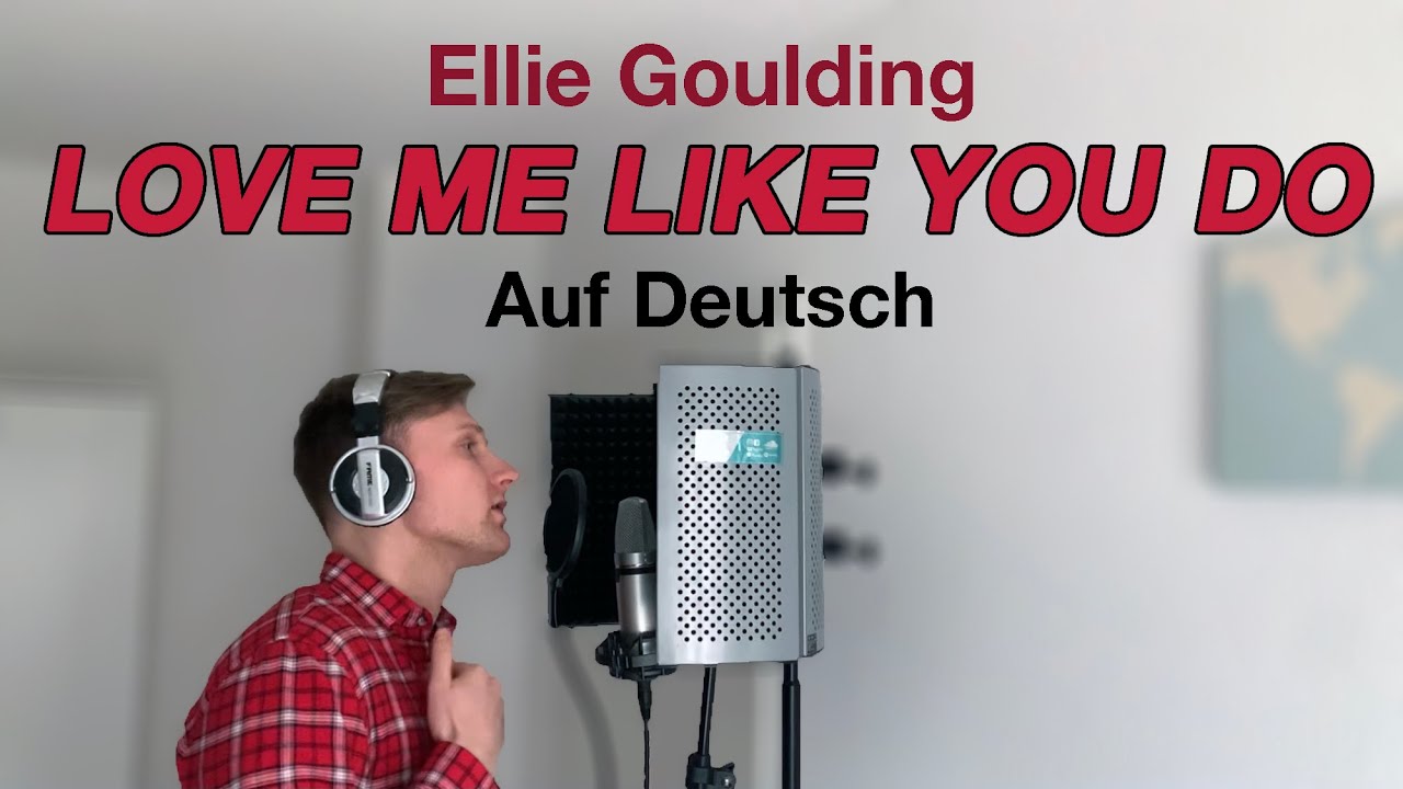 Watch Ellie Goulding - Love Me Like You Do (Auf Deutsch) on YouTube
