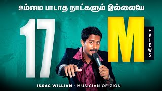 உம்மை பாடாத நாட்களும் இல்லையே | |Ummai Paadatha Naadkalum |#IssacWilliam#trending chords