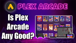 Is PLEX Arcade Any Good? What Is it? Is It Worth It?