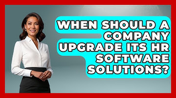 When Should a Company Upgrade Its HR Software Solutions? | Legal And HR SaaS Stack News