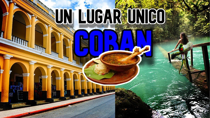 LA CIUDAD DE COBAN DEBES DE CONOCERLA  😱🇬🇹😍