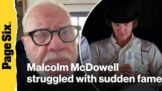 Clockwork Orange Star Malcolm Mcdowell Struggled With His Sudden Rise To Fame