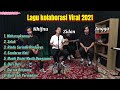 LAGU VIRAL 2021 ZIDAN, ANGGA, & KHIFNU | KOLABORASI