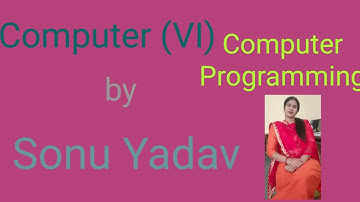 Class-6, Ch-8 Computer Programming