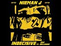 Nieman J - Indecisive (ft. Eric Bellinger) [Sped Up Official Audio]