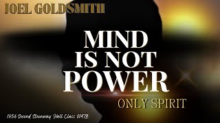 Joel Goldsmith: Where Conscious Thinking Ends, Real Power Begins - Infinite Way Spiritual Healing