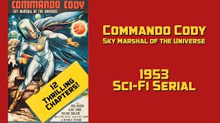 Commando Cody: Sky Marshal of the Universe (1953)