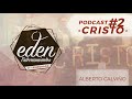 CRISTO - Episodio 02 - Alberto Calviño
