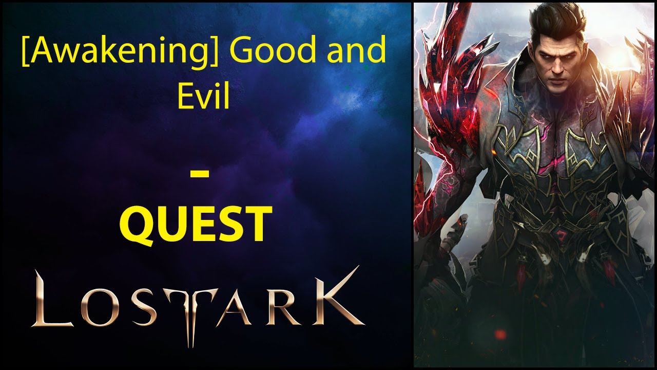 [Awakening] Good and Evil - Quest - Lost Ark