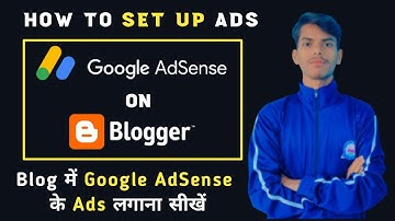 Blog में Google AdSense के Ads लगाना सीखें .