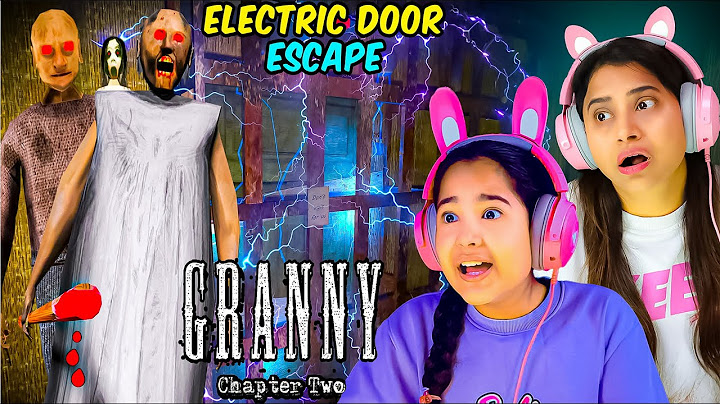 ELECTRIC DOOR ESCAPE GRANNY CHAPTER 2