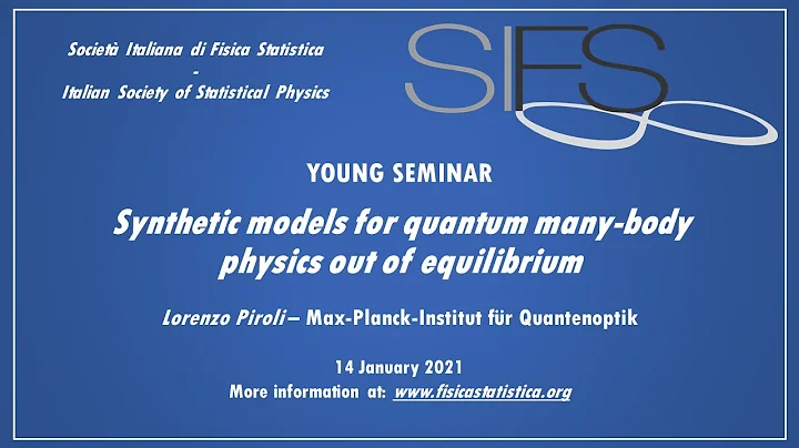 Synthetic models for quantum many-body physics out of equilibrium - L. Piroli - SIFS Young Seminar