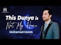 This Dunya Is Not My Home Return To Allah By Mohamed Habib Official Lyrics Video