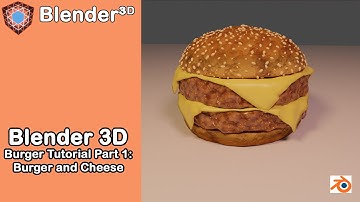 Burger Tutorial Pt1: Burger and Cheese