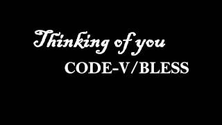 ||Thinking of You (널그리다) -Bless/Code-V Download Link