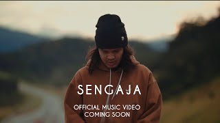  Teaser  Sengaja
