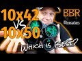 10x42 vs 10x50 Binoculars - Which is Best?