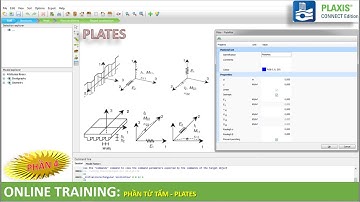[Plaxis 3D] - Phần 4: Các phần tử kết cấu | Phần tử Tấm (Plates) | @NGUYENQUOCTOI