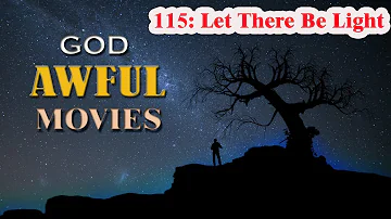 God Awful Movies #115: Let There Be Light