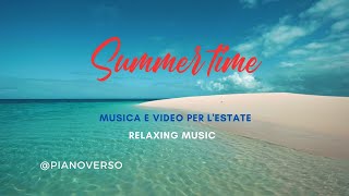 Musica relax estate 2023 @pianoverso by Roberto Grilli