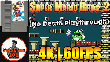 Super Mario Bros. 2 | No Death Playthrough | 4K 60FPS | Video Games 101