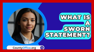 What Is A Sworn Statement? - CountyOffice.org
