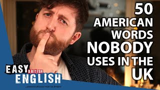 Don't Use These 50 American Words in the UK | Easy English 62