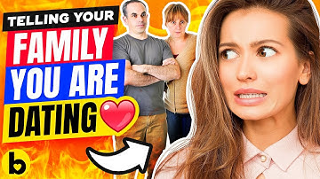 Easy Ways To Talk To Your Family About Your Love Life