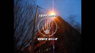 TRiPPJONES - ROACH KILLA