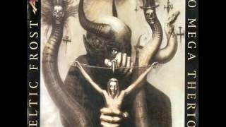 Celtic Frost - Necromantical Screams