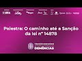 Palestra: O caminho até a Sanção da lei nº14878