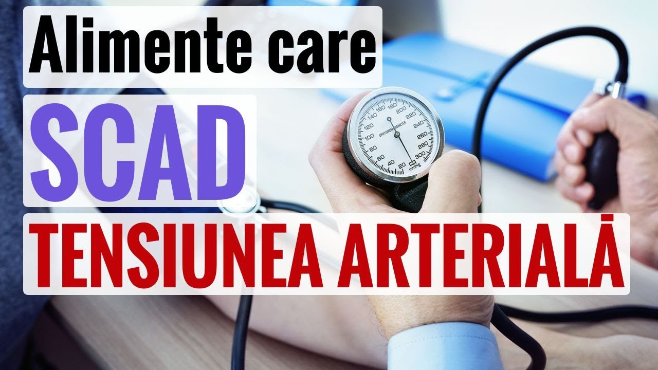 Alimente care SCAD tensiunea arterială